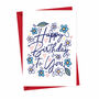 Floral Happy Birthday To You Card, thumbnail 2 of 3