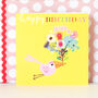 Happy Birthday Birdie Bouquet Greetings Card, thumbnail 1 of 4