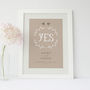 'Yes' Personalised Engagement Or Wedding Print, thumbnail 5 of 7