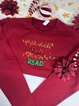 Oh What Fun It Is To Read Christmas Sweatshirt, 3 of 4