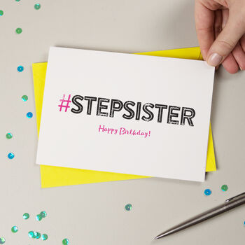 Hashtag Step Sister Birthday Card, 2 of 4