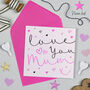 Mother's Day 'Love You Mum' Neon Pink Card, thumbnail 1 of 2