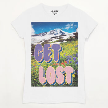 Get Lost Women's Slogan T Shirt, 9 of 10