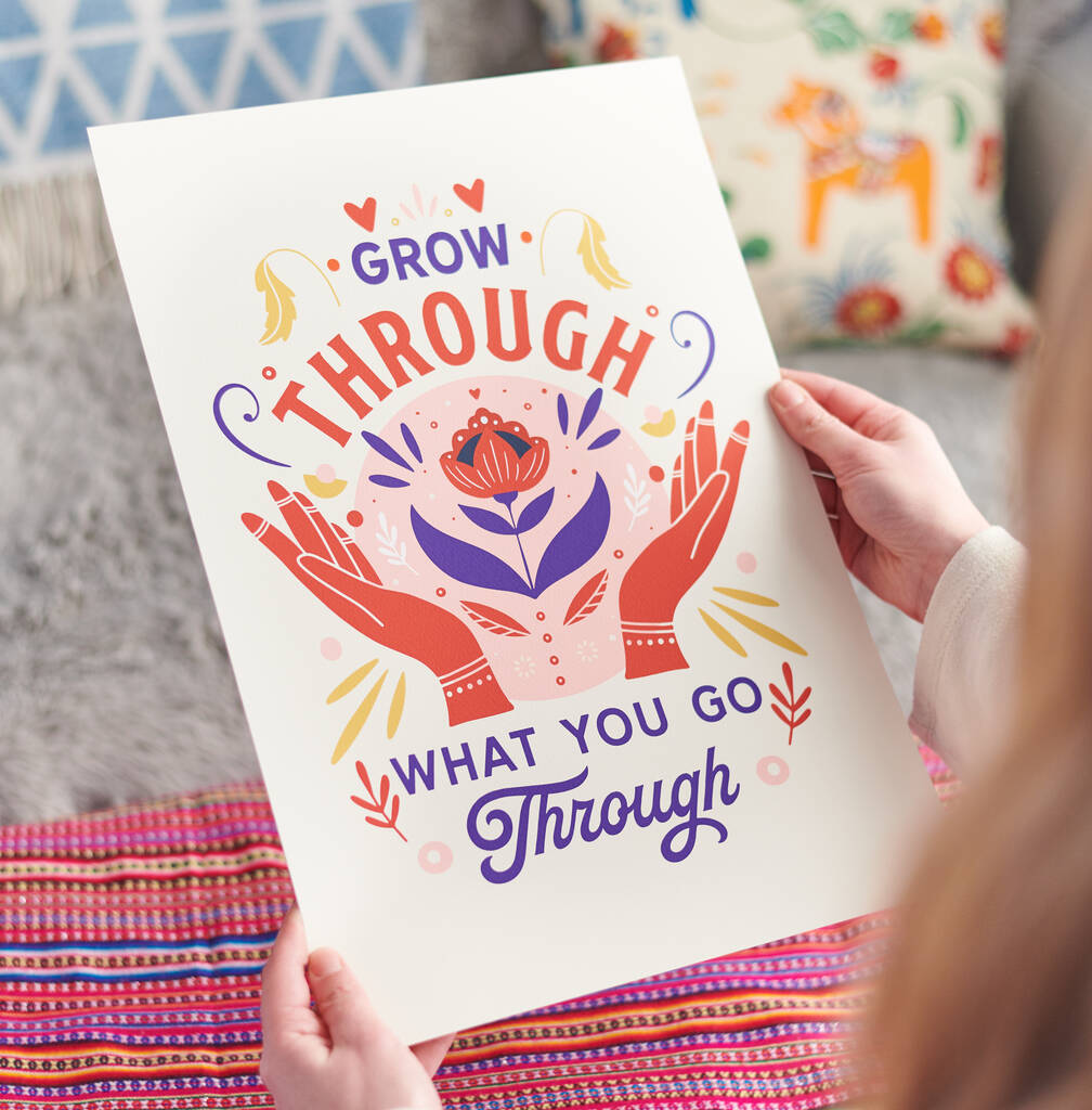 'Grow Through What You Go Through' Positive Print, 1 of 6