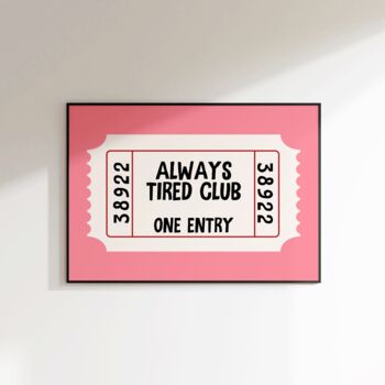 Alway Tired Club Print Bedroom Wall Art, 3 of 8