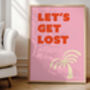 'Let's Get Lost' Art Print, thumbnail 1 of 6