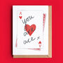 You Are Ace Valentine's Day Card, thumbnail 1 of 2