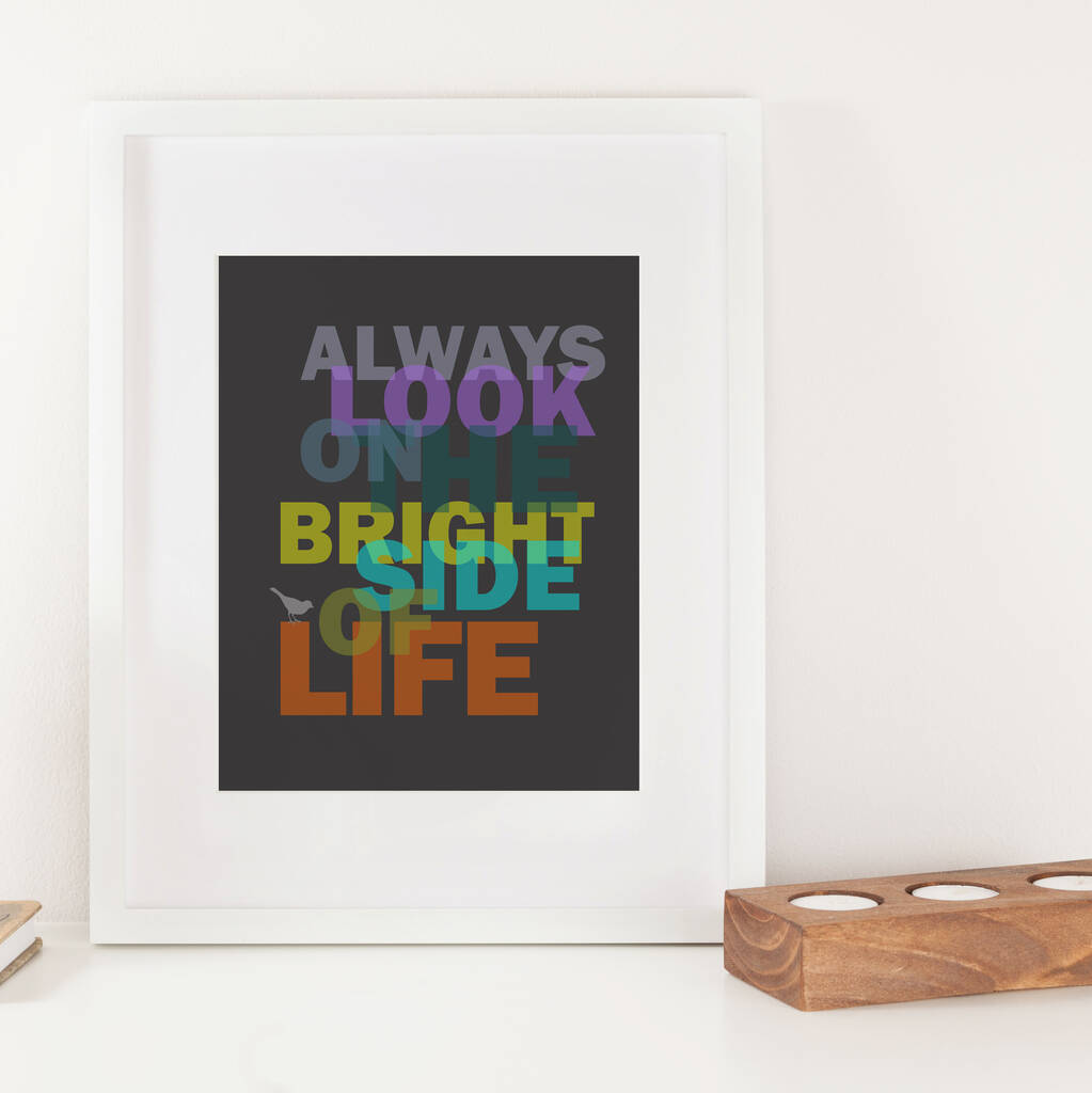 'Always Look On The Bright Side' Print, 1 of 3