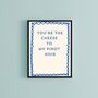 A4 Food And Drink Art Print, You're The Cheese To My Pinot Noir, thumbnail 3 of 6