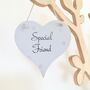 Special Friend Wooden Heart Hanging Sign, thumbnail 1 of 3