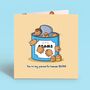 Baked Beans Card | Cute Greetings Card, thumbnail 1 of 4