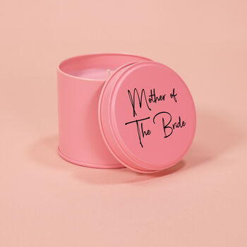 Personalised Mother Of The Bride Pink Tin Candle, 2 of 3
