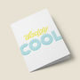 'Daddy Cool' Fathers Day Card, thumbnail 3 of 4