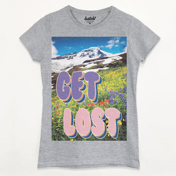 Get Lost Women's Slogan T Shirt, 7 of 10