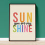 You Are My Sunshine Print – Unframed A1, A2, A3, A4, A5, A6, thumbnail 1 of 3
