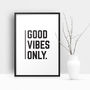 'Good Vibes Only' Monochrome Typographic Print, thumbnail 3 of 5