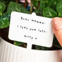 Personalised Mother's Day Child's Message Plant Marker, thumbnail 1 of 7
