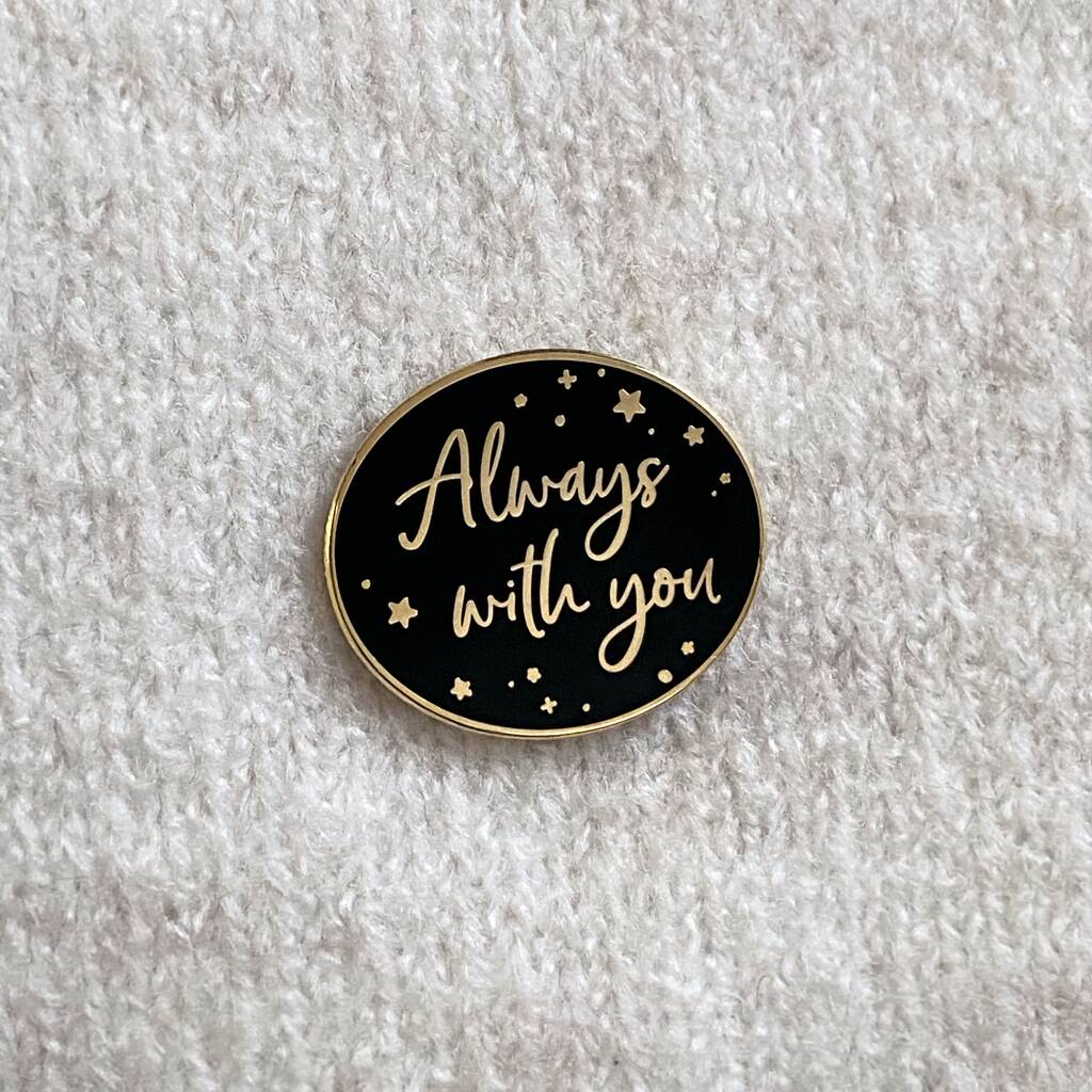Always With You Enamel Pin Badge By Clara And Macy | notonthehighstreet.com