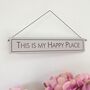 'This Is My Happy Place' Hand Painted Wooden Sign, thumbnail 1 of 5
