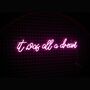 It Was All A Dream LED Neon Sign Single Line, thumbnail 2 of 4