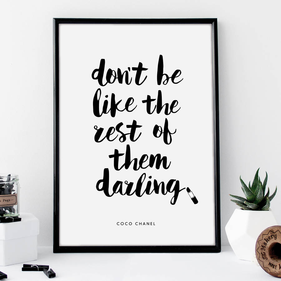 'don't be like the rest of them darling' chanel quote by the motivated ...