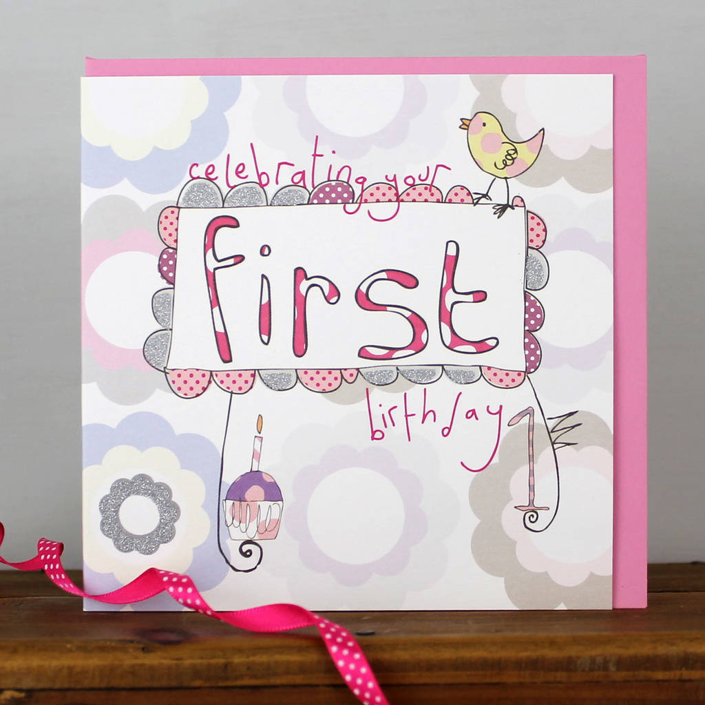 Happy 1st Birthday Card For A Girl By Molly Mae Notonthehighstreet Com