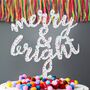 Merry And Bright Cake Topper, Christmas, thumbnail 2 of 2