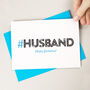 Hashtag Husband Birthday Card, thumbnail 2 of 4