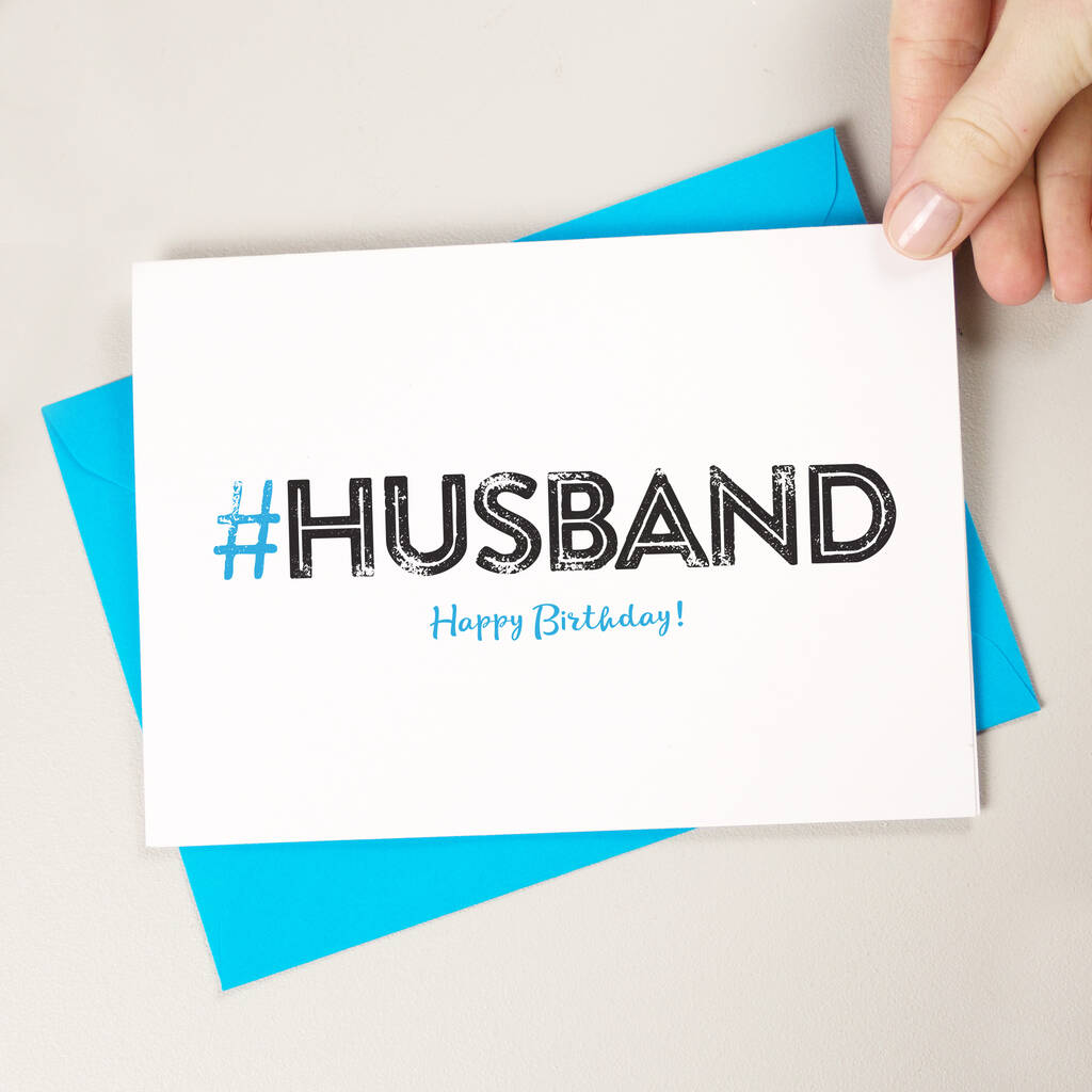 Hashtag Husband Birthday Card By A is for Alphabet | notonthehighstreet.com