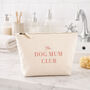 Personalised Makeup Travel Bag Gift For Mum Dog Mum Club, thumbnail 2 of 6