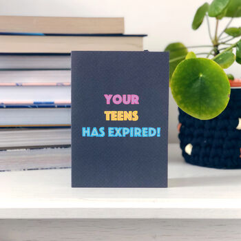 20th Birthday Card 'Your Teens Has Expired', 2 of 5