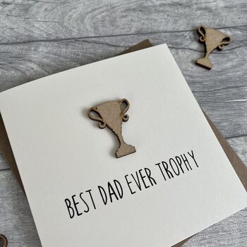Best Dad Ever Trophy Birthday/Father's Day Card, 2 of 2