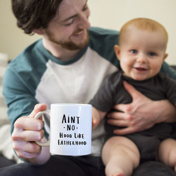 'Ain't No Hood Like Fatherhood' Dad Mug, 2 of 10
