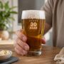 Personalised 30th Birthday Gift Pint Glass, thumbnail 1 of 12