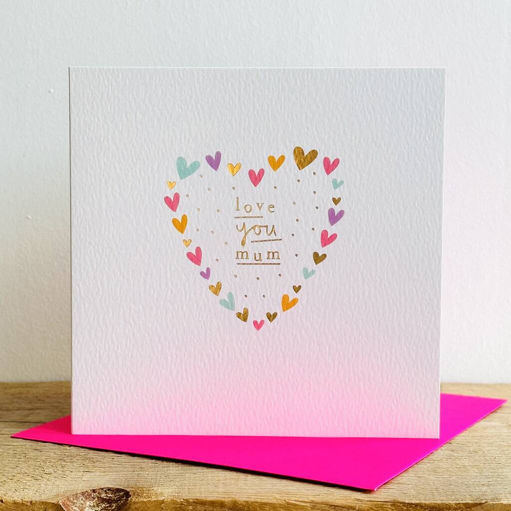 Love You Mum Mother's Day Gold Foil Card