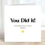 Personalised You Did It Congratulations Card, thumbnail 1 of 3