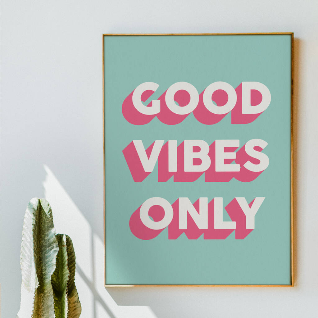 'Good Vibes Only' Colourful Art Print, 1 of 2