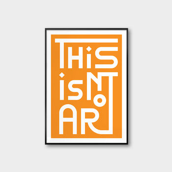 This Is Not Art, Poster Print, Retro Print, 3 of 10