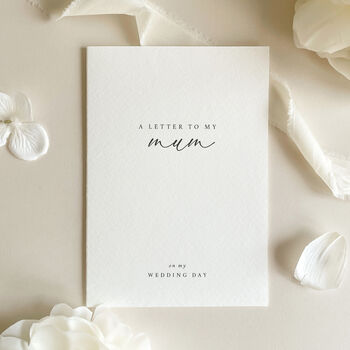 Luxury 'Letter To My Mum On My Wedding Day' Card, Elegant Calligraphy Design, 8 of 11