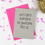 'Why Can't Everyone Be Awesome Like Us' Card, thumbnail 1 of 2