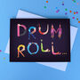 'Drum Roll' Birthday Card, thumbnail 1 of 2
