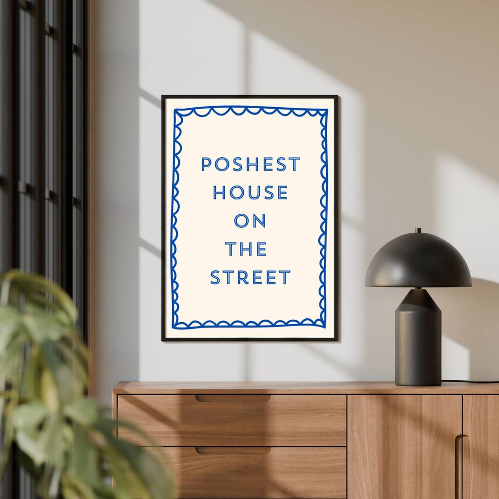 A4 Print, Poshest House On The Street, 1 of 5