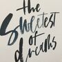 The Sweetest Of Dreams Typography Print, thumbnail 5 of 6