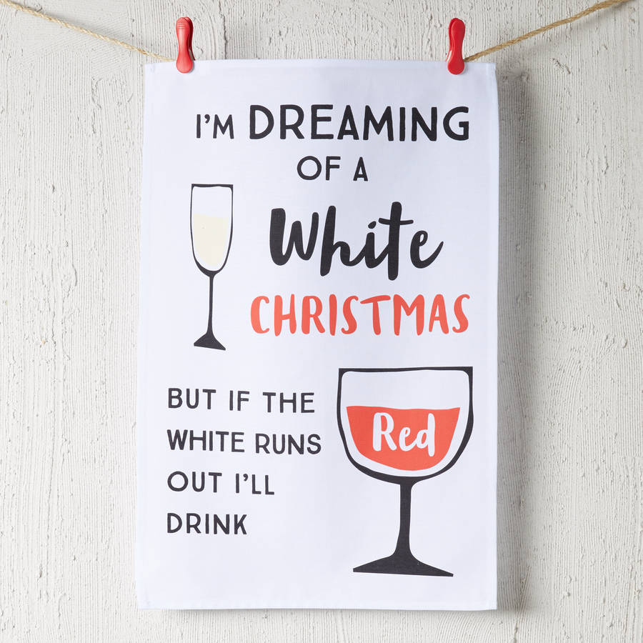 Dreaming Of A White Christmas Alcohol Tea Towel By coconutgrass