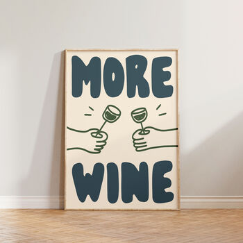 More Wine Hand Drawn Kitchen Wall Art Print, 4 of 10