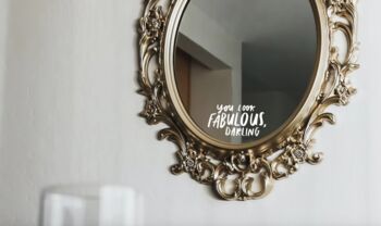 'You Look Fabulous, Darling' Mirror Decal, 2 of 3