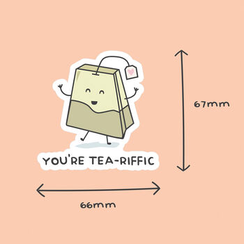 Pack Of Three | 'You're Tea Riffic' | Novelty Sticker, 3 of 3