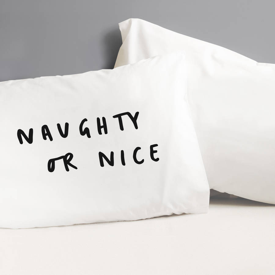 Naughty Or Nice Pillow Case By Old English Company