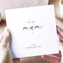 To My Mum On My Wedding Day Card, thumbnail 4 of 5