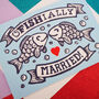 Officially Married Funny Fish Card, thumbnail 3 of 4